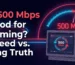 Is 500 Mbps Good for Gaming? Speed vs. Ping Truth